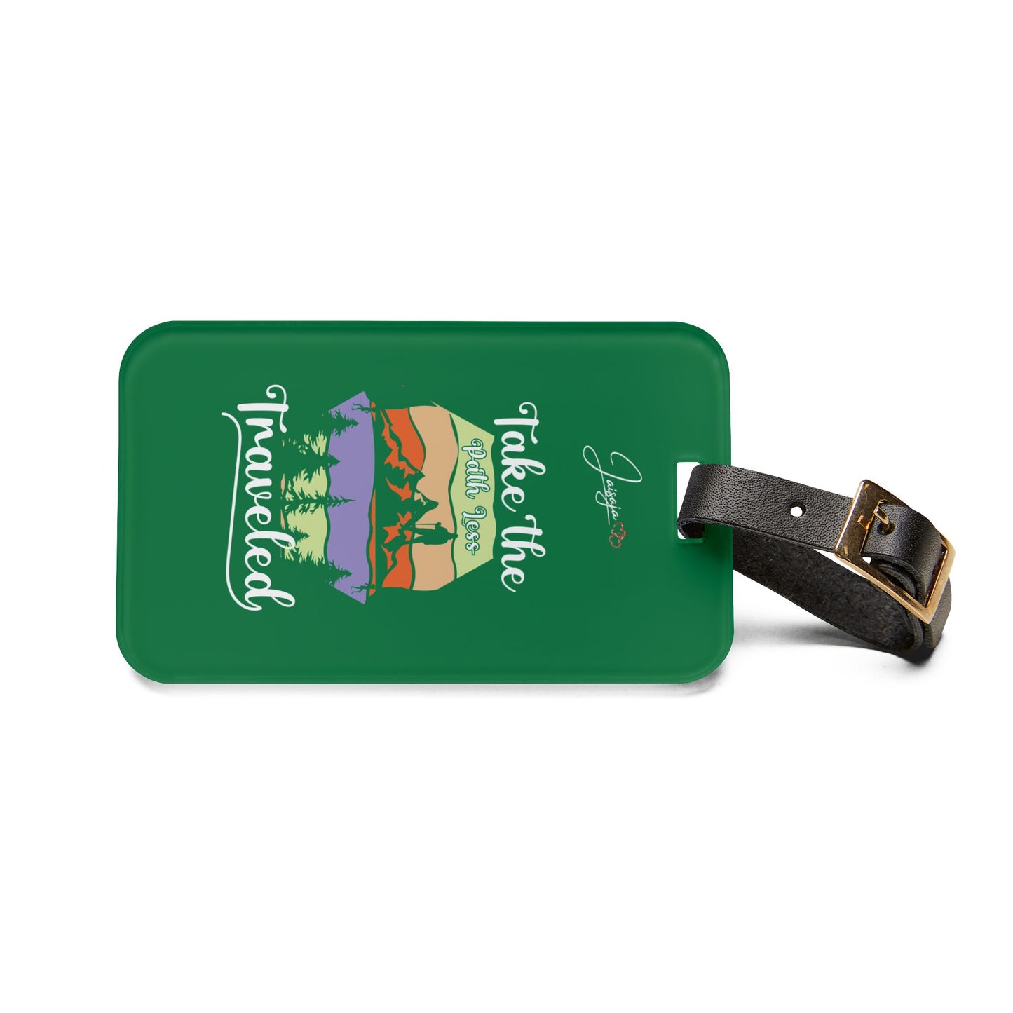 Take The Path Less Traveled - Luggage Tag