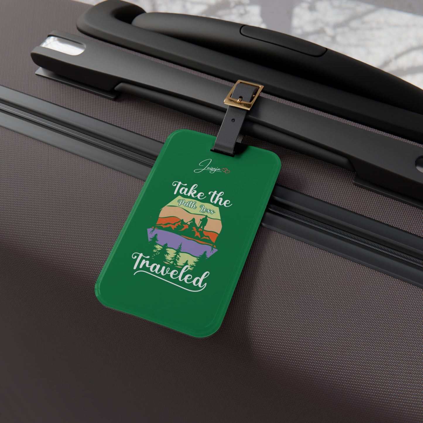 Take The Path Less Traveled - Luggage Tag