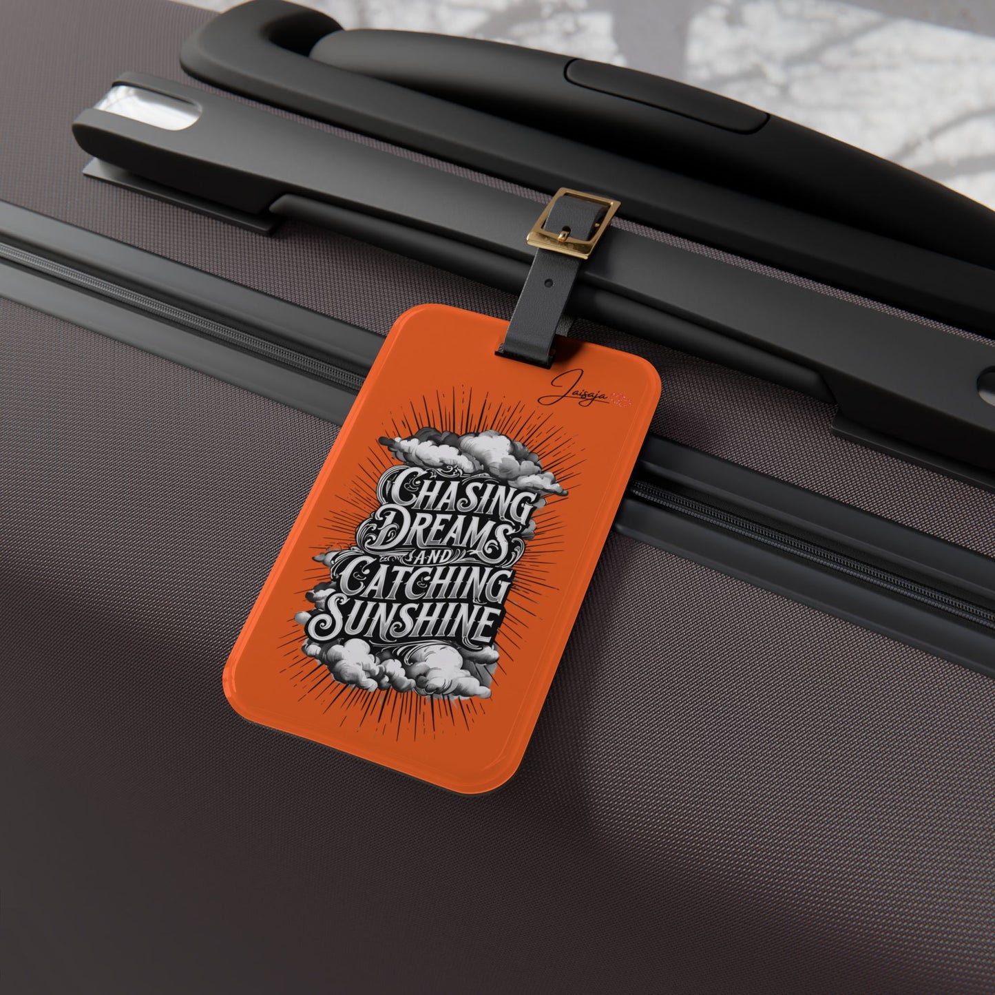 Chasing Dreams & Catching Sunshine - Luggage Tag