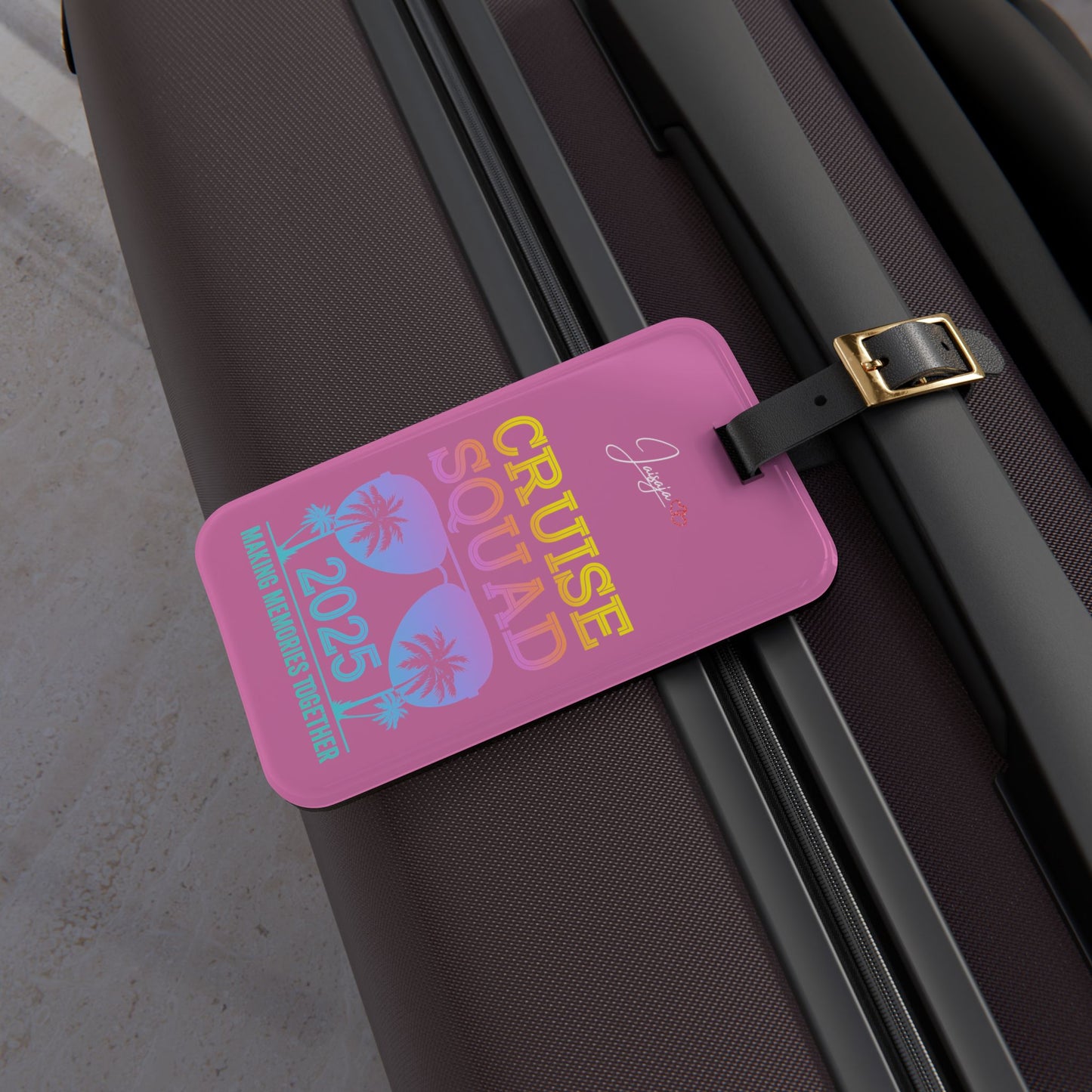 Cruise Squad - Make Memories Together 2025 - Luggage Tag