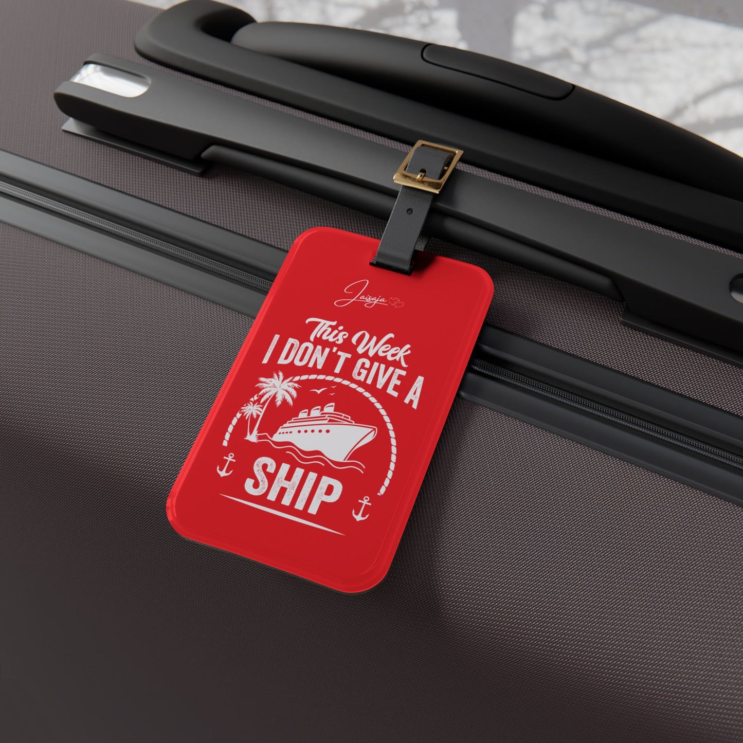 This Week I Don't Give a Ship - Luggage Tag
