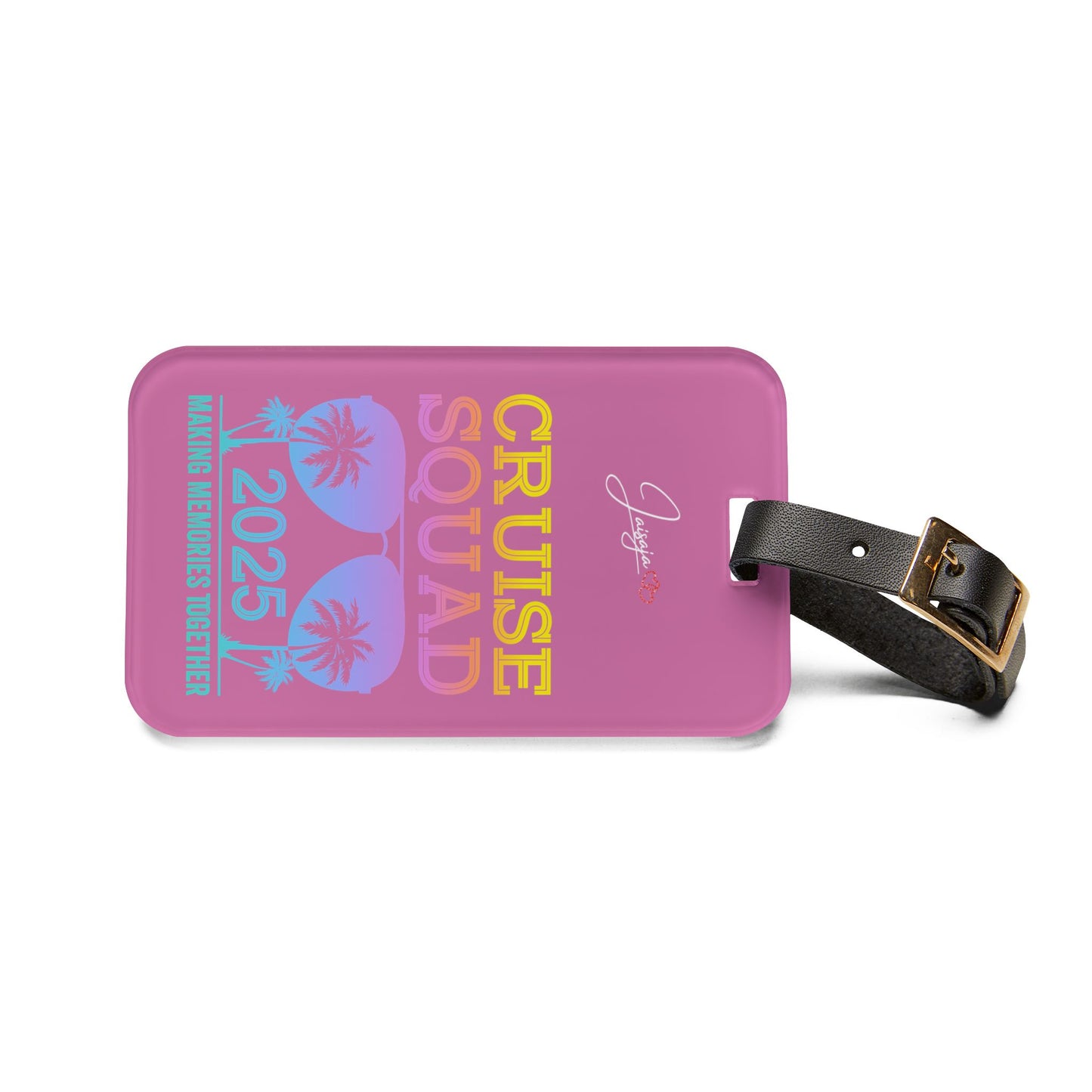 Cruise Squad - Make Memories Together 2025 - Luggage Tag