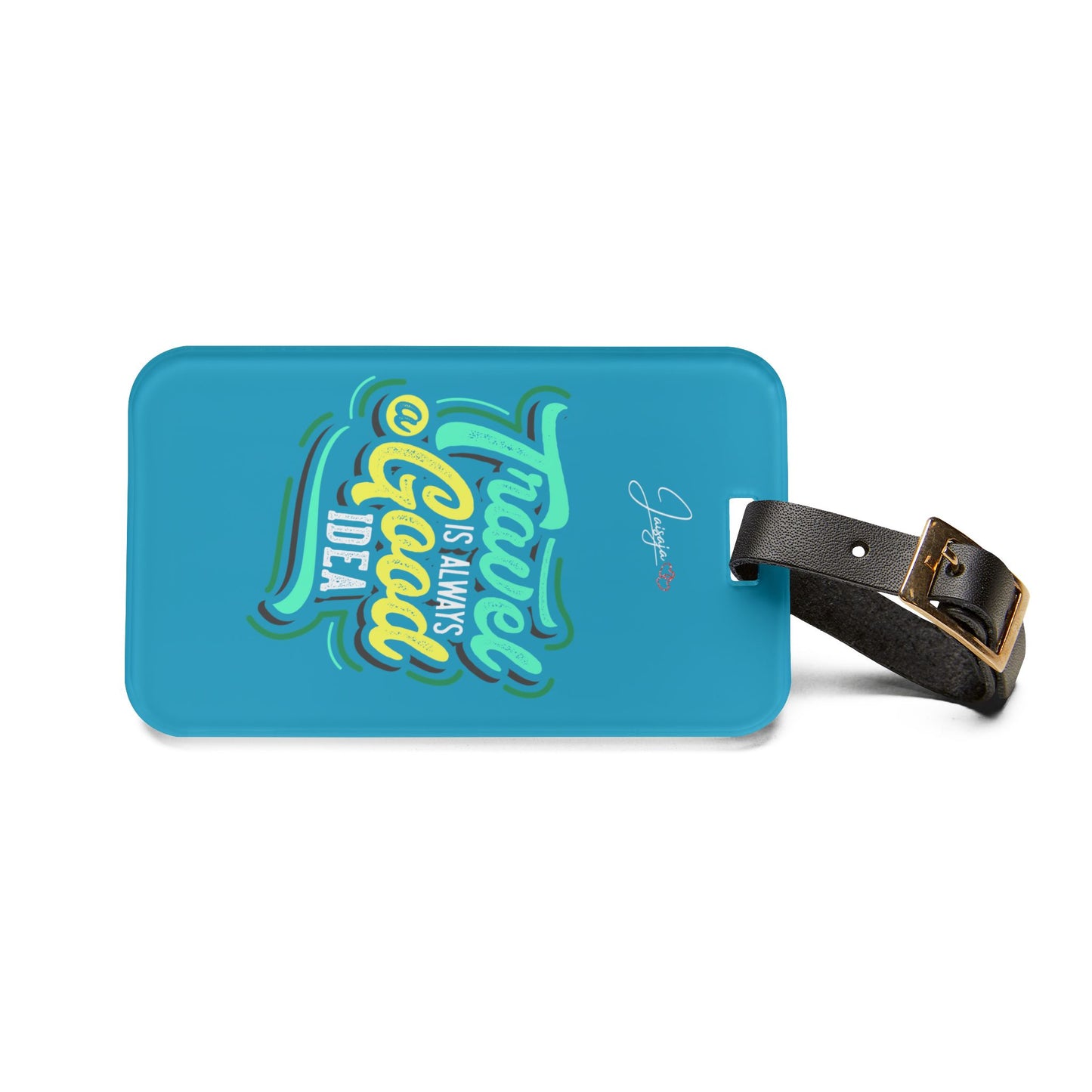 Tavel Is Always A Good Idea - Luggage Tag