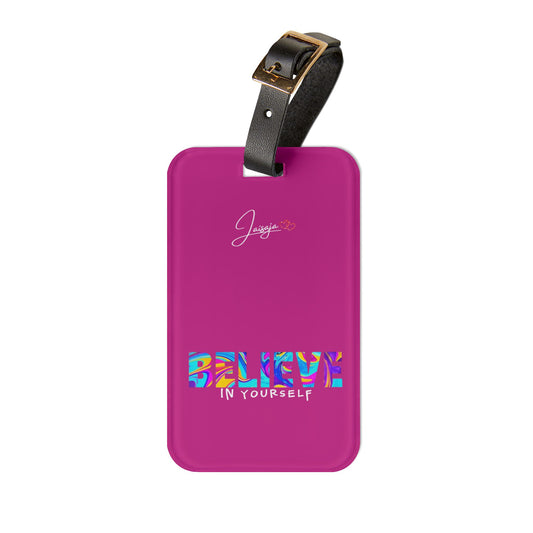 Believe in Yourself - Luggage Tag