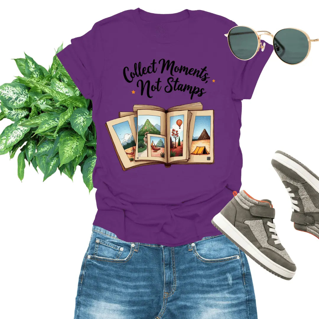 Collect Moments Not Stamps | Embrace Travel & Life Experiences