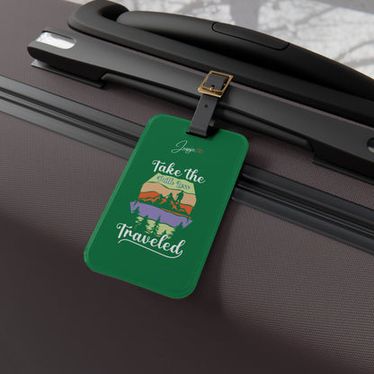 Take The Path Less Traveled - Luggage Tag