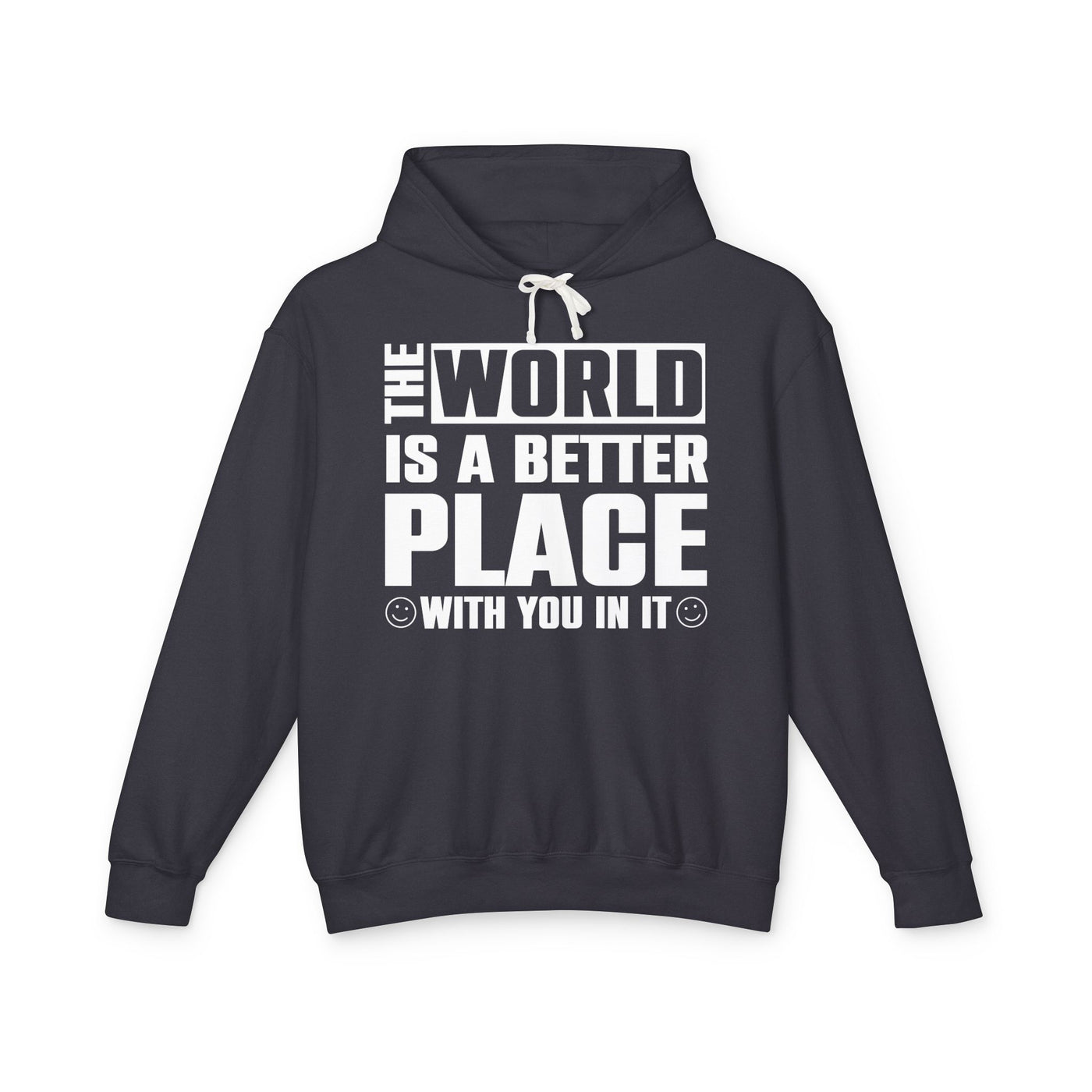 The World Is A Better Place With You In It Black