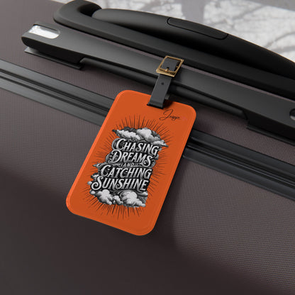 Chasing Dreams & Catching Sunshine - Luggage Tag