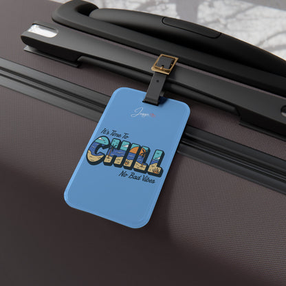 Chill - Luggage Tag