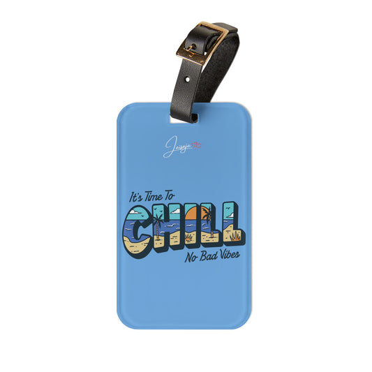 Chill - Luggage Tag