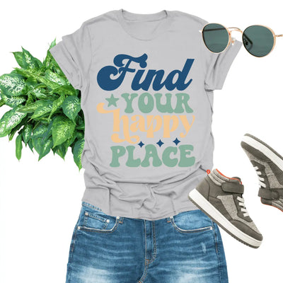 Find Your Happy Place Unisex T-Shirt
