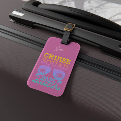 Cruise Squad  - Make Memories Together 2025 - Luggage Tag