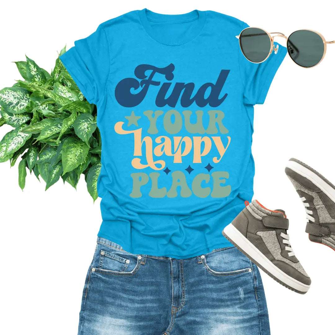 Find Your Happy Place Unisex T-Shirt