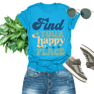 Find Your Happy Place Unisex T-Shirt