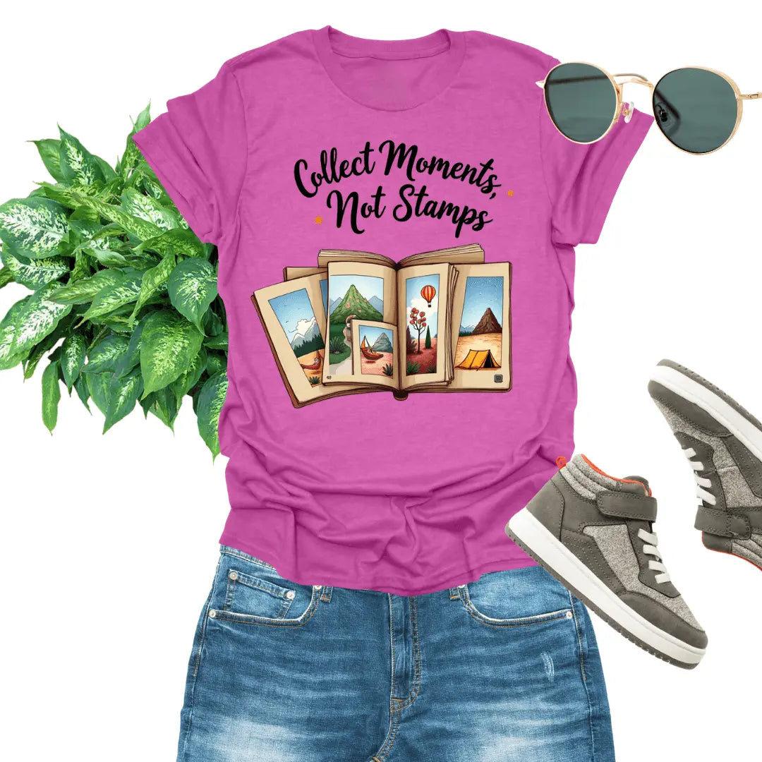 Collect Moments Not Stamps | Embrace Travel & Life Experiences