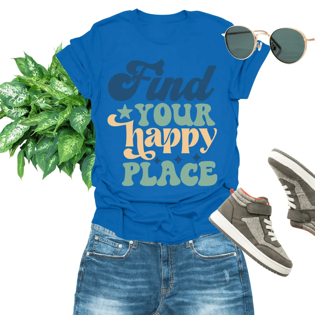 Find Your Happy Place Unisex T-Shirt