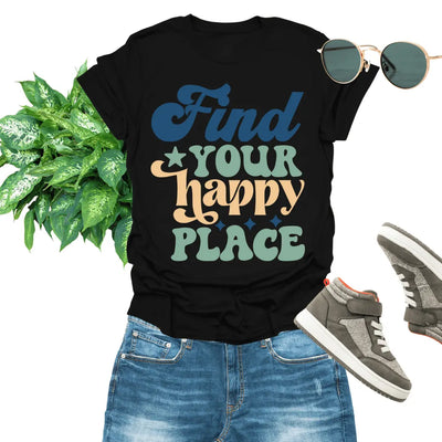 Find Your Happy Place Unisex T-Shirt