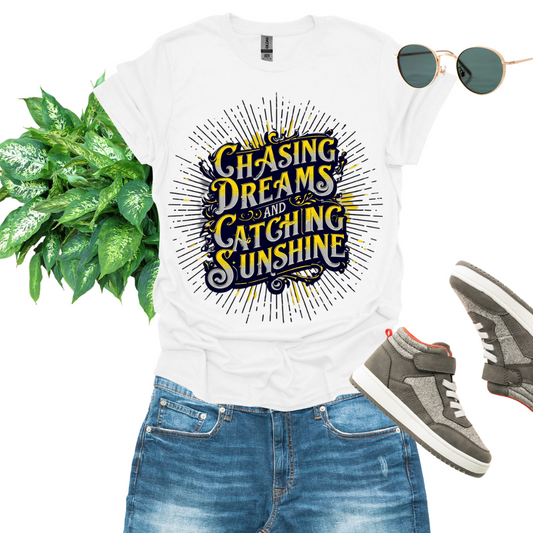 Chasing Dreams Catching Sunshine