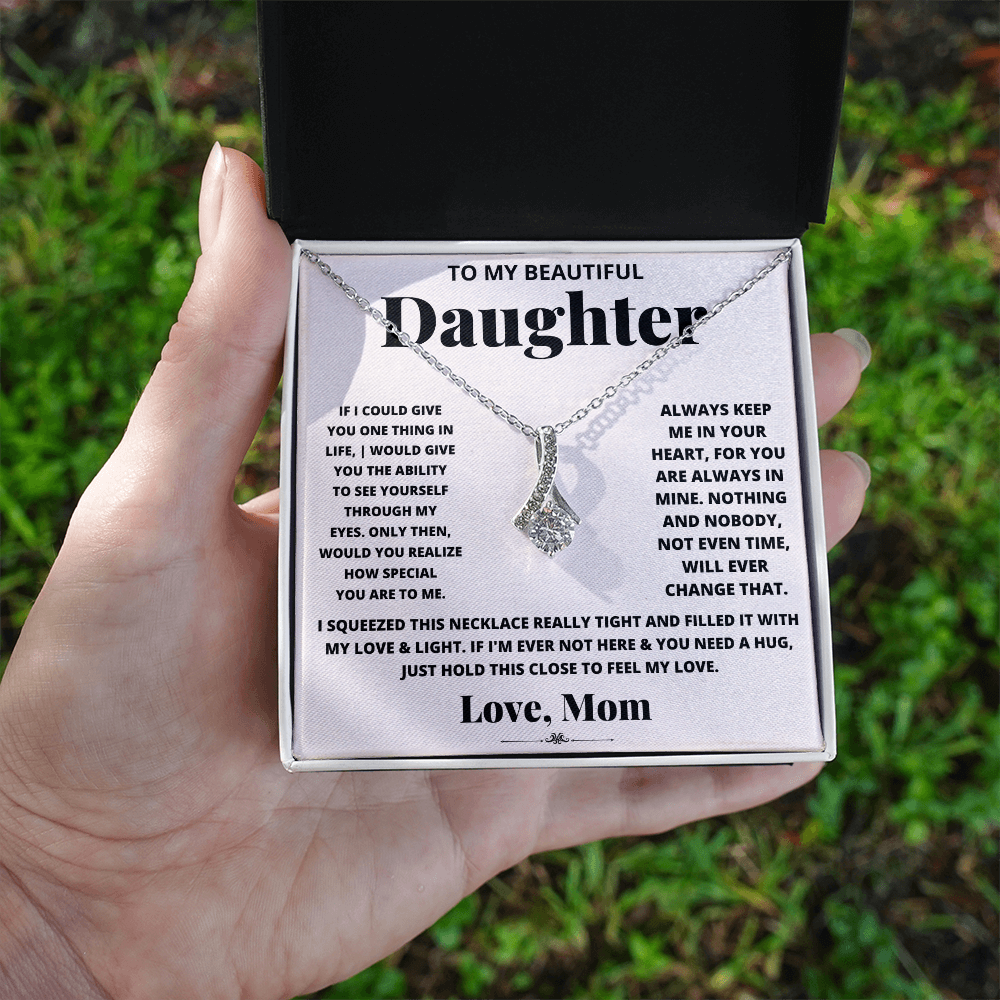 To My Beautiful Daughter Love Mom
