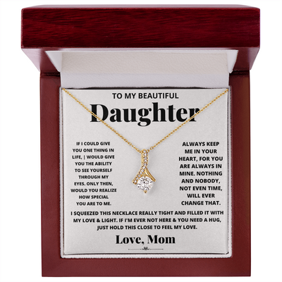 To My Beautiful Daughter Love Mom