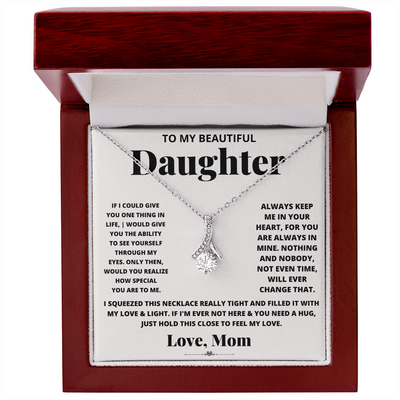 To My Beautiful Daughter Love Mom