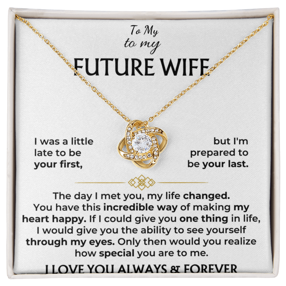 To My Future Wife I Love You Always And Forever