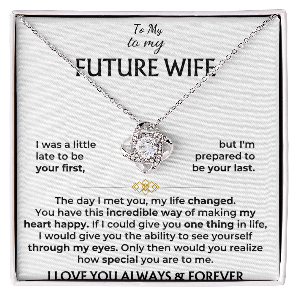 To My Future Wife I Love You Always And Forever