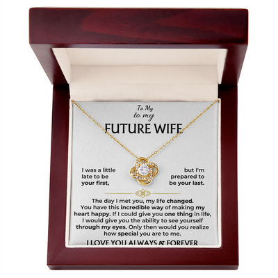 To My Future Wife I Love You Always And Forever