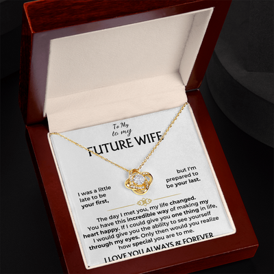 To My Future Wife I Love You Always And Forever
