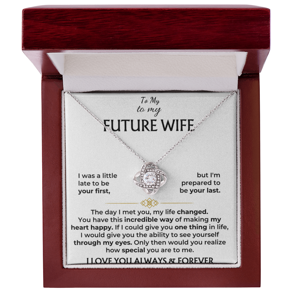 To My Future Wife I Love You Always And Forever