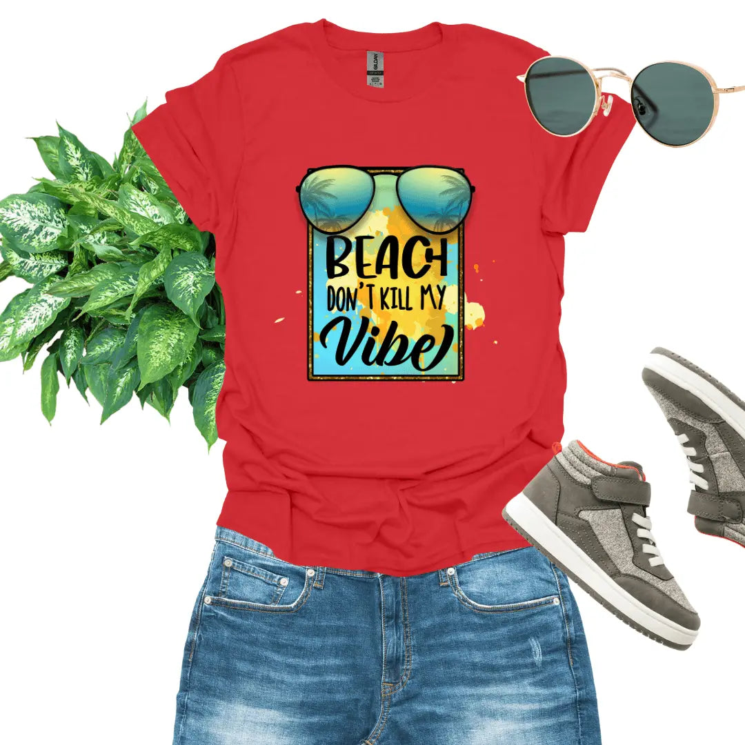 Beach Don't Kill My Vibe - Jaisaja